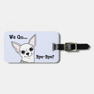 Smiling Chihuahua Luggage Tag Bagagebricka