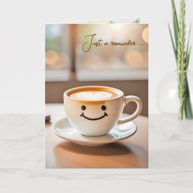 Smiling Latte for Birthday Kort (Framsida)