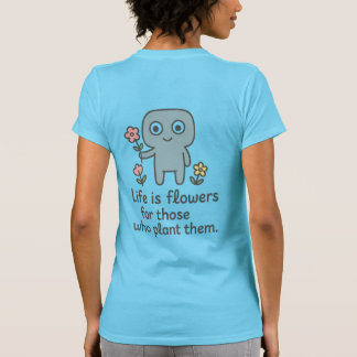 Smilo Women's T-shirt - Life is Flowers, citat