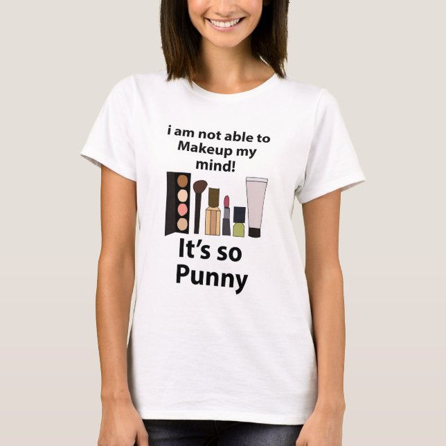 Smink Rolig Puns Smink T Shirt (Framsida)