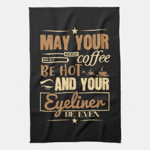 Smink - Varm kaffe och till och med eyeliner Kökshandduk