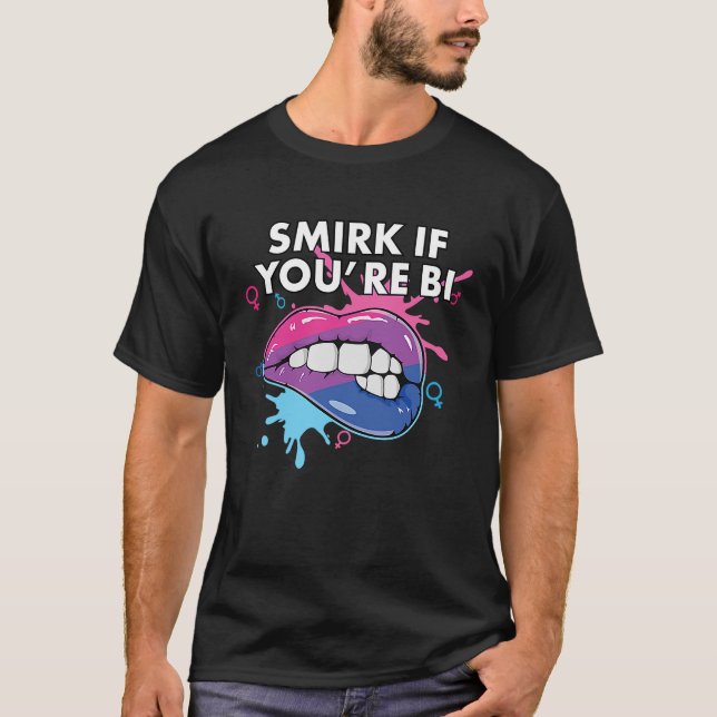 Smirk om du är Bi Bisexual Pride Bisexuality LGBT T Shirt (Framsida)