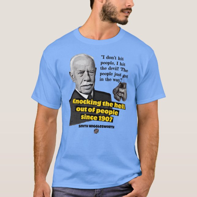 Smith Wigglesworth Pentecostal Pioneer T Shirt (Framsida)
