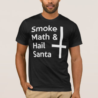 Smoke Math Hail Santa T-shirt