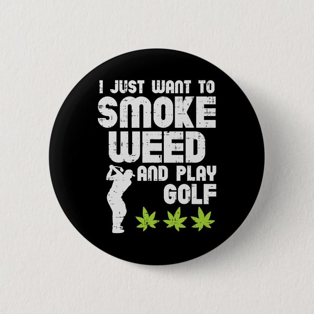 Smoke Weed Play Golf Golfing Thc Golfer Stoner  Knapp (Framsida)