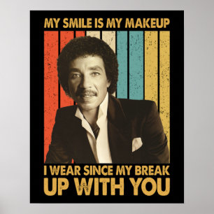 Smokey Robinson Quotes - Mitt leende är min smink  Poster