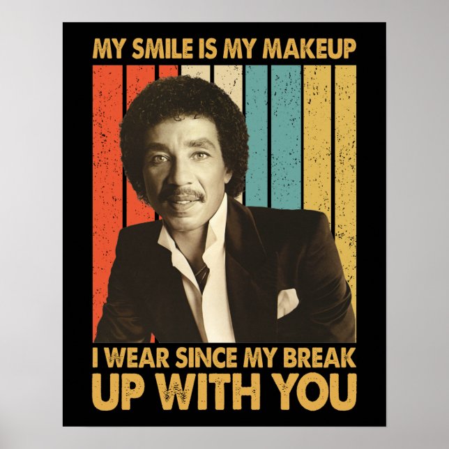 Smokey Robinson Quotes - Mitt leende är min smink  Poster (Framsidan)