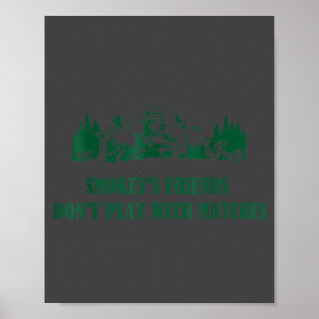 Smokey's Friends Don't Play With Matches  Poster (Framsidan)