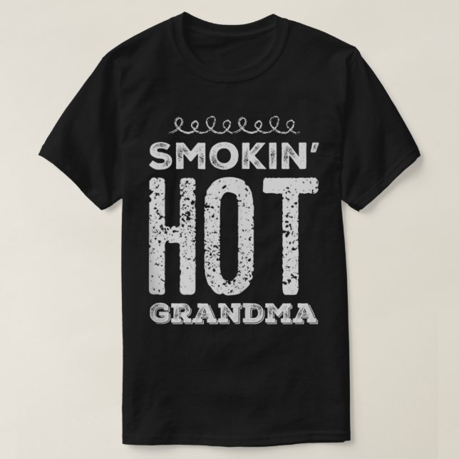 Smokin Hett Grandma T Shirt (Design framsida)