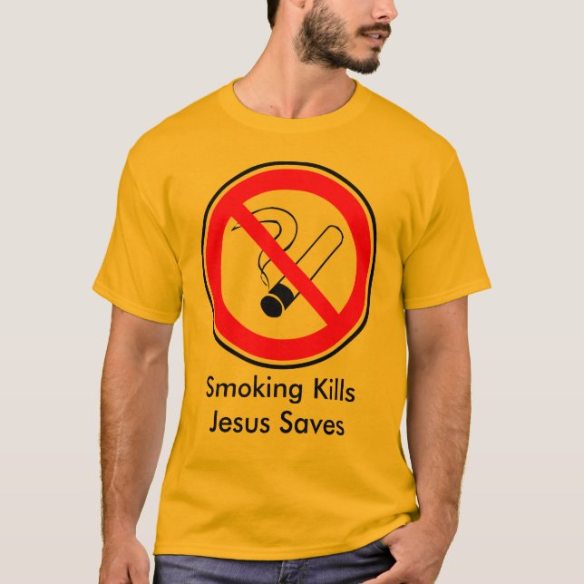 Smoking Kills and Jesus Saves Tee (Framsida)