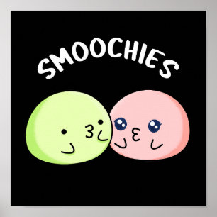 Smoochies Funny Kissing Mochi Pun Mörk BG Poster