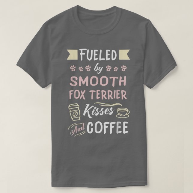 Smooth Fo Terrier Kisses och Coffee T Shirt (Design framsida)