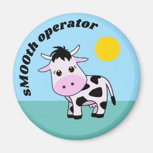 ’sMOOth operator’ Cute Cow Magnet