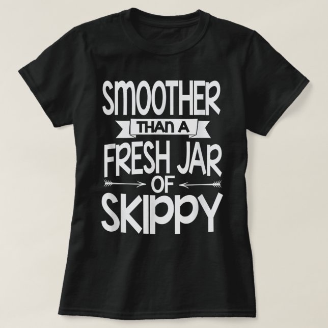 Smoother Than A Fresh Jar Of Skippy Kids Boys Girl T Shirt (Design framsida)