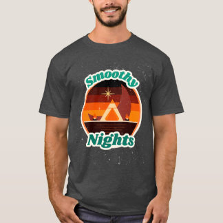 Smoothy Nights T Shirt