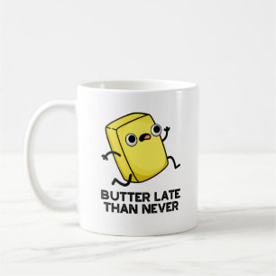 Smör sen än aldrig funny livsmedelsrund kaffemugg