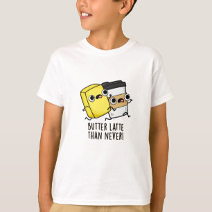 Smör sen än aldrig funny livsmedelsrund t shirt