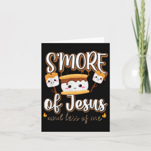 Smöre av Jesus Mindre av mig kristen campare campi Kort