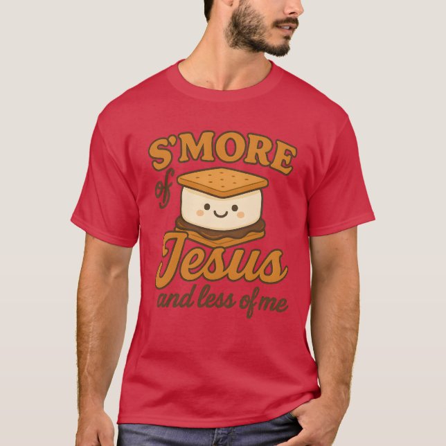S'MORE of Jesus och mindre av mig T Shirt (Framsida)