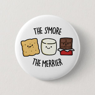 Smore the Merrier Funny Smore Pun Knapp