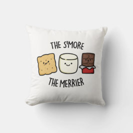 Smore the Merrier Funny Smore Pun Kudde