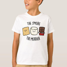 Smore the Merrier Funny Smore Pun T Shirt