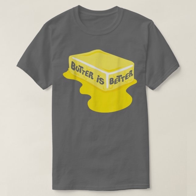 Smöret är bättre Underbar kokning T Shirt (Design framsida)