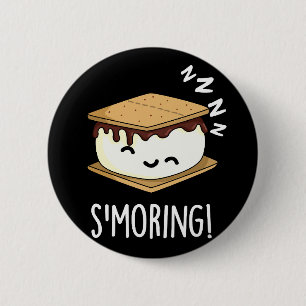 Smoring Funny Smore Puns Mörk BG Knapp