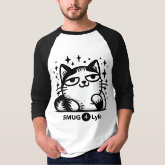 SMUG4Lyfe, låt dem veta när du känner det! T Shirt