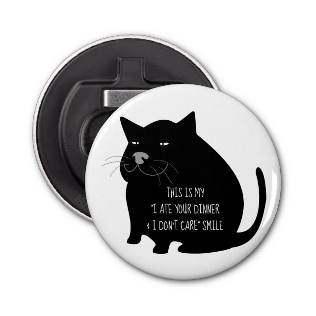 Smug Tjock Black Cat Funny Quote Flasköppnare (Framsidan)