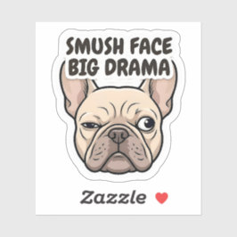 Smush Face Big Drama Frenchie Sticker Klistermärken