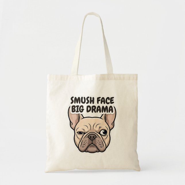 Smush Face Big Drama Funny French Bulldog Design Tygkasse (Framsidan)