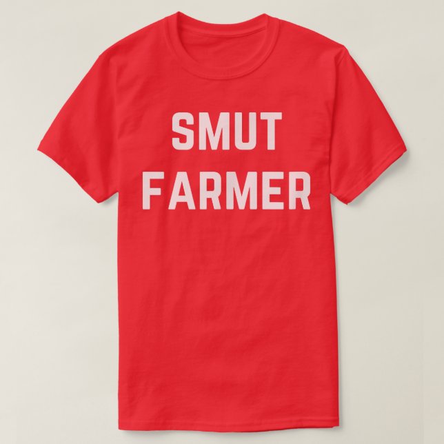 Smut Farmer  T Shirt (Design framsida)