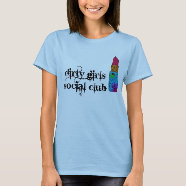 Smutsa ner den sociala klubbT-tröja för flickor Tee Shirt (Framsida)