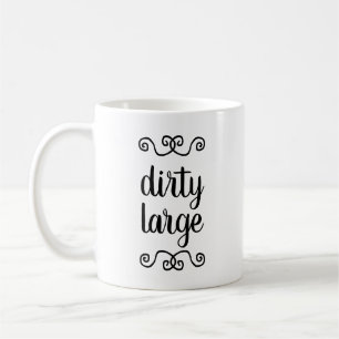 "Smutsa ner den stora" muggen Kaffemugg
