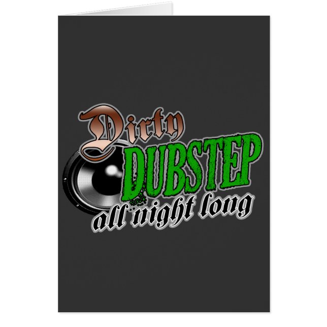 SMUTSA NER DUBSTEP all natt long Hälsningskort (Framsidan)