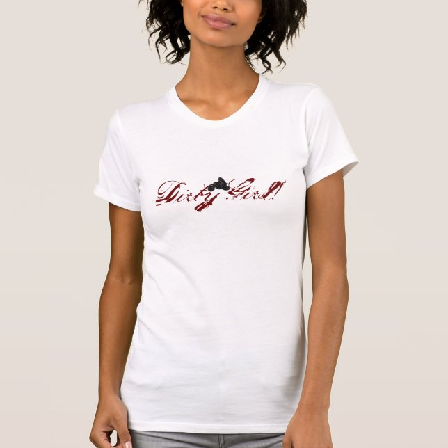 Smutsa ner flickan! t-shirt (Framsida)