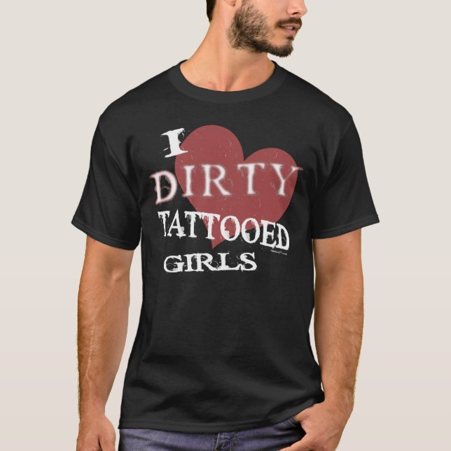 Smutsa ner tatuerade flickor (mörk) t shirt (Framsida)