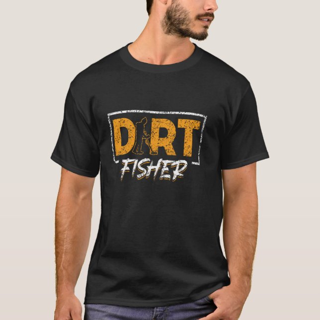 Smutsfiskare Detektor Metalldetektering Hobby Smut T Shirt (Framsida)