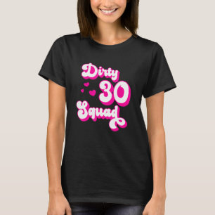 Smutsig 30-kvadratisk - 30-årig Bestie-gruppdesign T Shirt