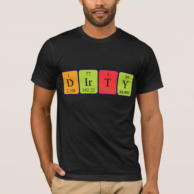 Smutsig periodisk skjorta bord namn tee shirt (Framsida)