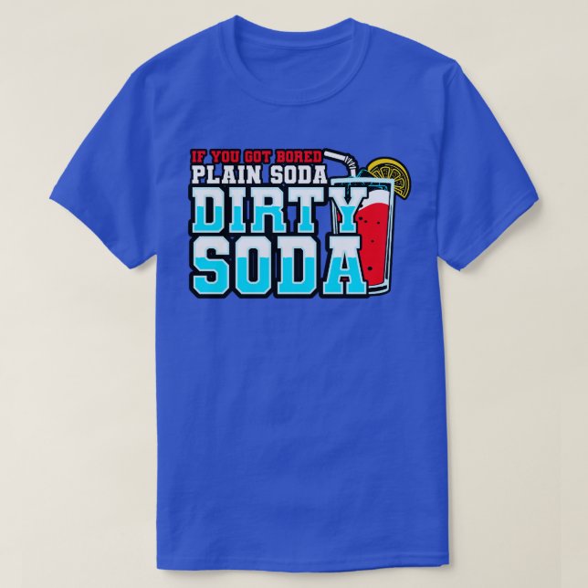 Smutsig soda om Harna har ett lock med vanligt sod T Shirt (Design framsida)