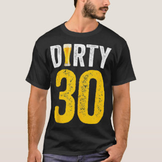Smutsiga 30-åriga Dekorationer av födelsedagen T Shirt