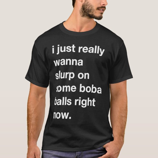 Smutsiga Boba-bollar Skämt Tapioka Pärlor Bubble T Shirt (Framsida)