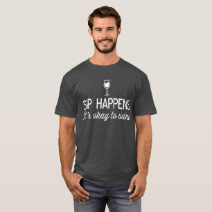 Smutten händer det är ok till den roliga vinhumo t-shirt