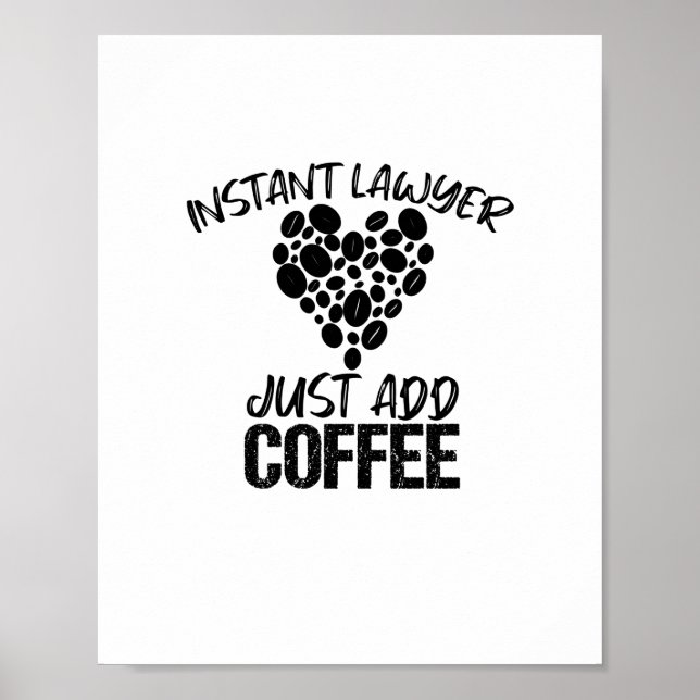 Snabb advokat Lägg bara till kaffe Poster (Framsidan)