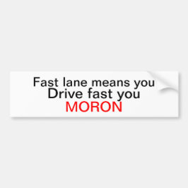 Snabb lane moron bildekal