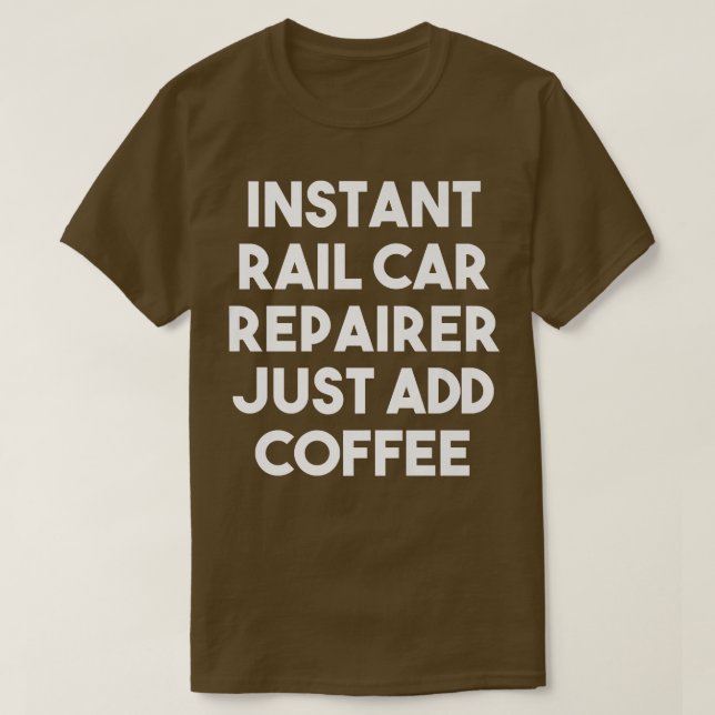 Snabb reparatör av järnvägskort Lägg bara till kaf T Shirt (Design framsida)