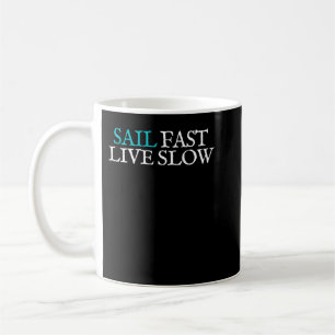 Snabb segel, aktiv långsamhet - segelmotor kaffemugg