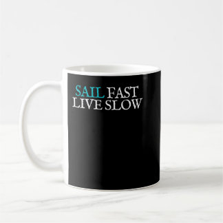 Snabb segel, aktiv långsamhet - segelmotor kaffemugg